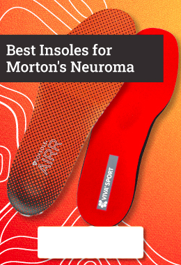Insoles for Morton's Neuroma